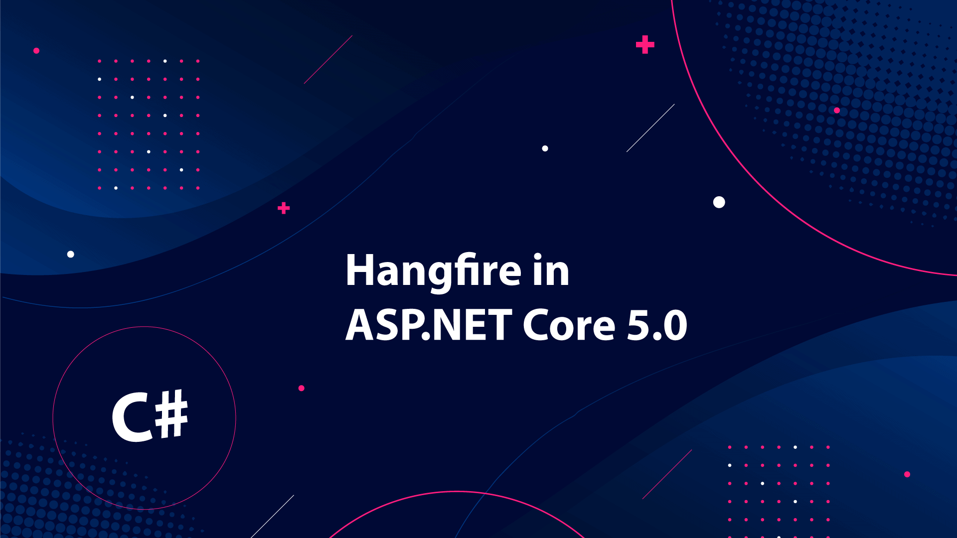Hangfire in ASP.NET Core 5